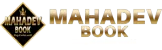 About Mahadev Book Contact Mahadev Book Mahadev Book FAQs Mahadev Book Games Privacy Policy